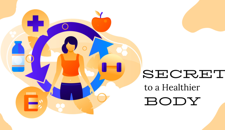 The Secret to a Healthier Body—You Won’t Believe How Easy It Is!